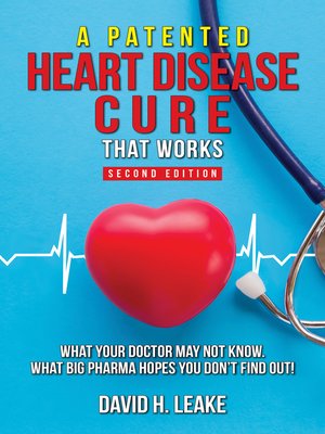 cover image of A (Patented) Heart Disease Cure That Works!